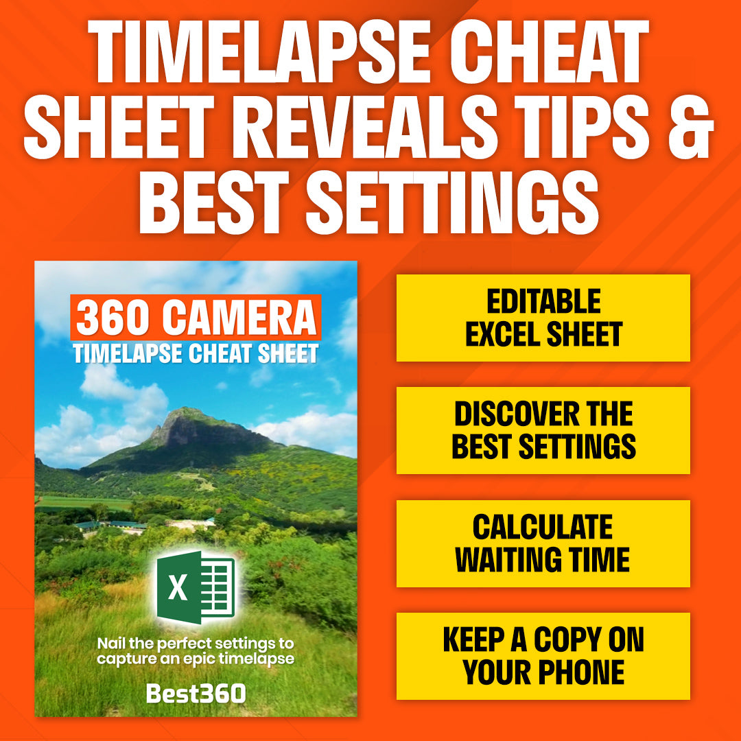 Best360 Timelapse Settings Cheat Sheet